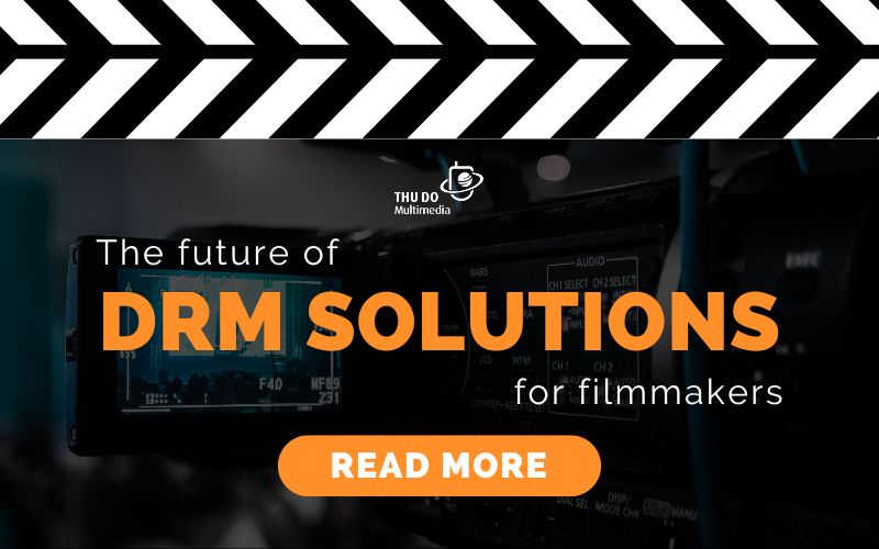 Sigma Multi DRM: The Future of Digital Rights Management for Filmmakers