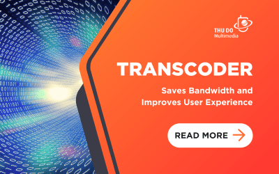 Did You Know? Transcoders Can Save Bandwidth and Improve User Experience