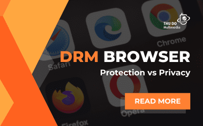 DRM Browsers: A Balancing Act Between Protection and Privacy