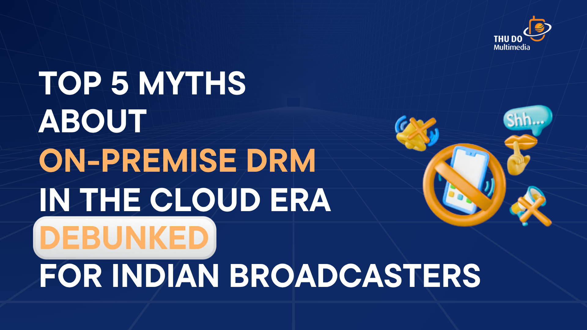 Top-5-Myths-About-On-Premise-DRM